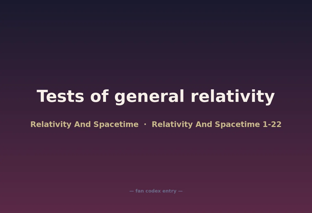 Tests of general relativity